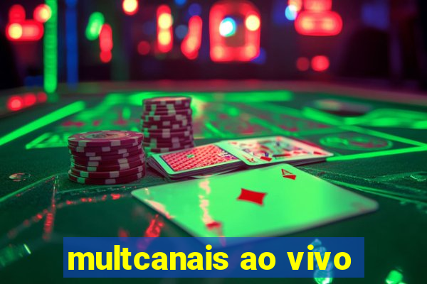 multcanais ao vivo